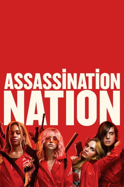 ดูหนังออนไลน์ Assassination Nation (2018) แอสแซสซิเนชั่น เนชั่น