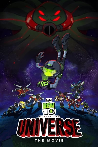 ดูหนังออนไลน์ฟรี Ben 10 vs. the Universe: The Movie (2020)