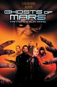 ดูหนังออนไลน์ Ghosts of Mars (2001) กองทัพปีศาจถล่มโลกอังคาร