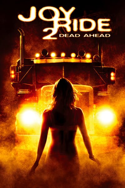 ดูหนังออนไลน์ฟรี Joy Ride 2 Dead Ahead (2008) เกมหยอกหลอกไปเชือด 2