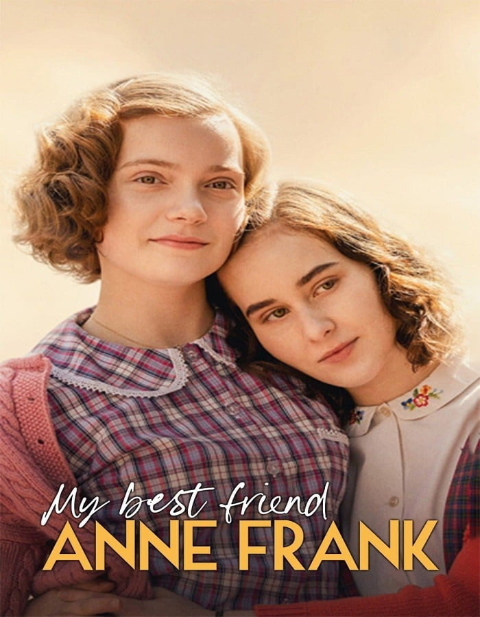 ดูหนังออนไลน์ฟรี My Best Friend Anne Frank (2021) แอนน์ แฟรงค์ เพื่อนรัก