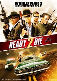 ดูหนังออนไลน์ฟรี Ready 2 Die (2014) ปล้น…ไม่ยอมตาย