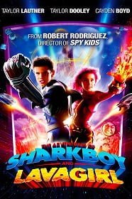 ดูหนังออนไลน์ฟรี The Adventures of Sharkboy and Lavagirl (2005) อิทธิฤทธิ์ไอ้หนูชาร์คบอยกับสาวน้อยพลังลาวา