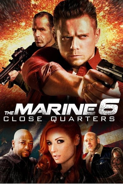 ดูหนังออนไลน์ฟรี The Marine 6 Close Quarters (2018) เดอะ มารีน 6 คนคลั่งล่าทะลุสุดขีดนรก