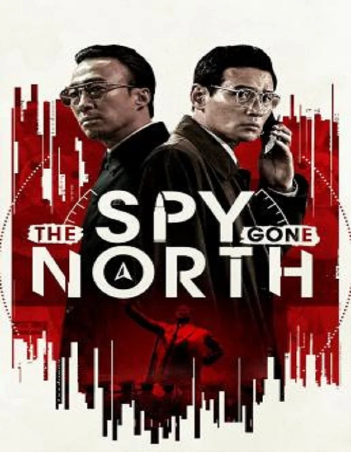 ดูหนังออนไลน์ฟรี The Spy Gone North (2018) สายลับข้ามแดน